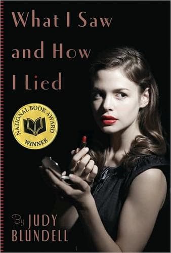 Cover of What I saw and how I lied by Judy Blundell