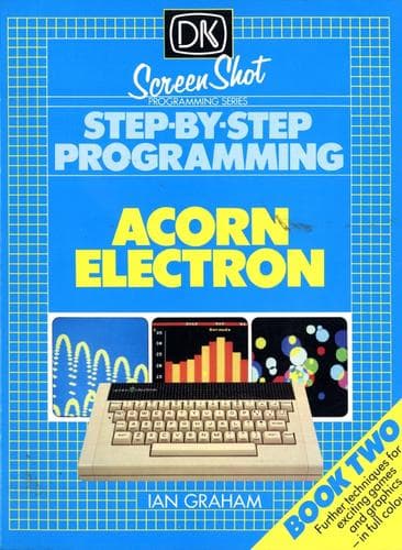 Cover of Step-by-step programming for the Acorn Electron by Ian Graham (programmer)