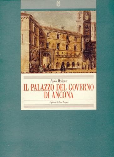 Cover of Il Palazzo del Governo di Ancona by Fabio Mariano