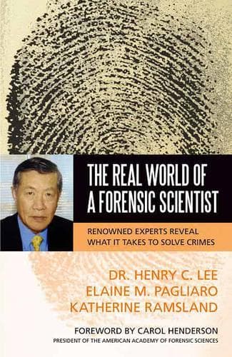 Cover of The Real World of a Forensic Scientist by Henry C. Lee