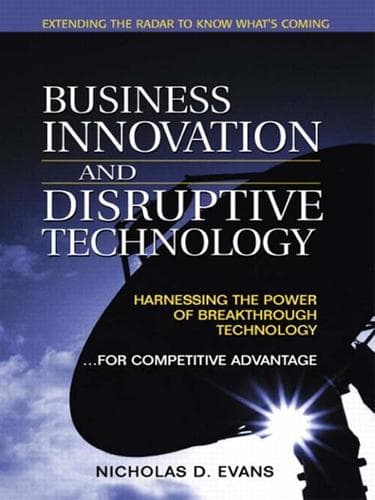 Cover of Business innovation and disruptive technology by Nicholas D. Evans