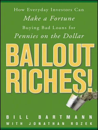 Cover of Bailout riches! by Bill Bartmann