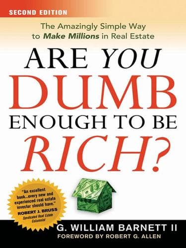 Cover of Are you dumb enough to be rich? by G. William Barnett