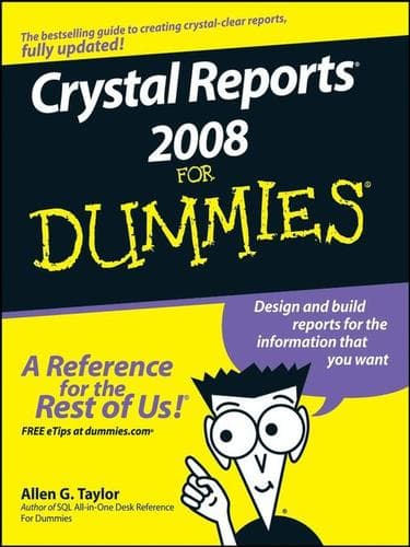 Cover of Crystal Reports XI For Dummies (For Dummies (Computer/Tech)) by Allen G. Taylor