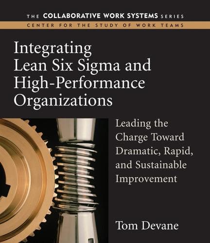 Cover of Integrating lean six sigma and high-performance organizations by Tom Devane