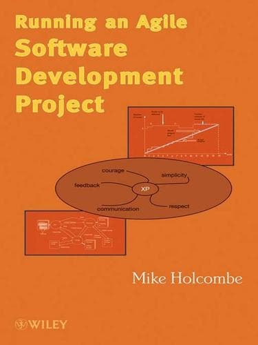 Cover of Running an agile software development project by W. M. L. Holcombe