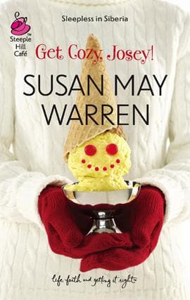 Cover of Get cozy, Josey! by Susan May Warren