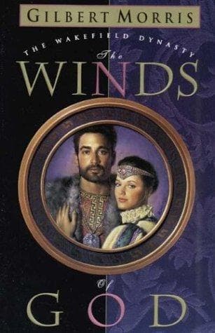 Cover of The Winds of God (Wakefield Dynasty #2) by Gilbert Morris
