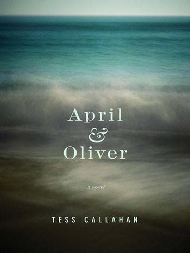 Cover of April and Oliver by Tess Callahan