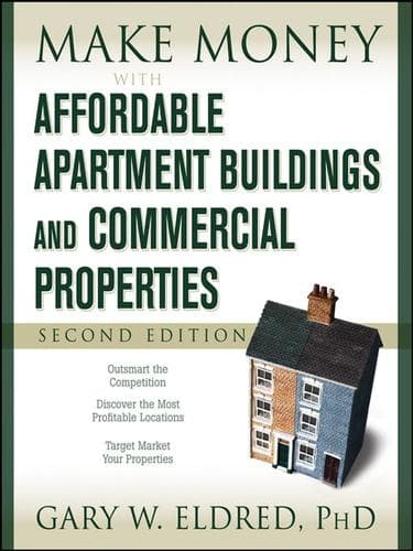 Cover of Make money affordable apartment buildings and commercial properties by Gary W. Eldred