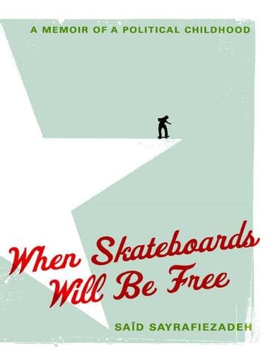 Cover of When skateboards will be free by Saïd Sayrafiezadeh