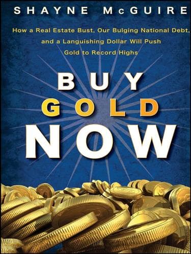 Cover of Buy gold now by Shayne McGuire