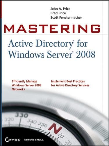Cover of Mastering active directory for Windows Server 2008 by John A. Price