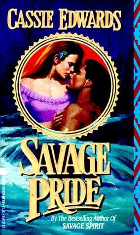 Cover of Savage Pride by Cassie Edwards