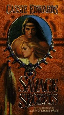 Cover of Savage Secrets by Cassie Edwards