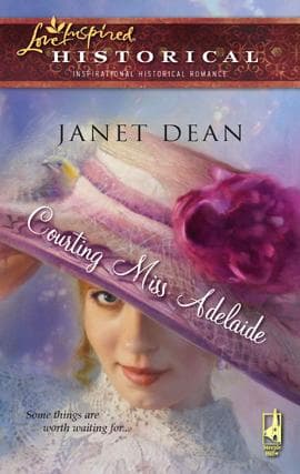 Cover of Courting Miss Adelaide by Janet Dean