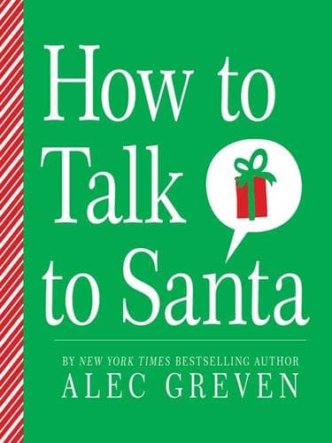 Cover of How to talk to Santa by Alec Greven