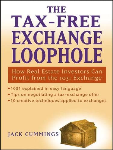 Cover of The tax-free exchange loophole by Jack Cummings