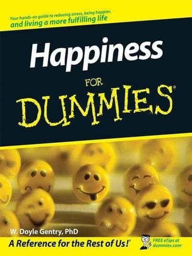 Cover of Happiness for dummies by W. Doyle Gentry