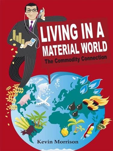 Cover of Living in a material world by Kevin Morrison