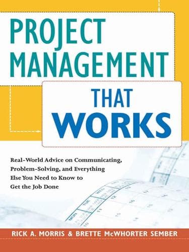 Cover of Project management that works by Rick A. Morris