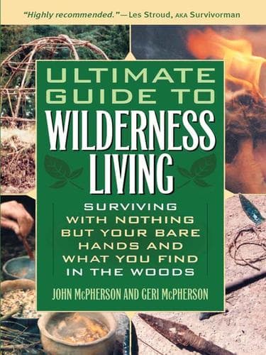 Cover of Ultimate Guide to Wilderness Living by John McPherson