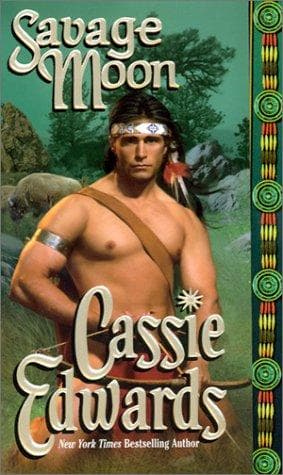 Cover of Savage moon by Cassie Edwards