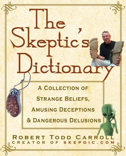 Cover of The skeptic's dictionary by Robert Todd Carroll
