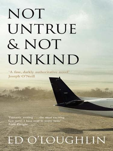 Cover of Not Untrue and Not Unkind by Ed O'Loughlin