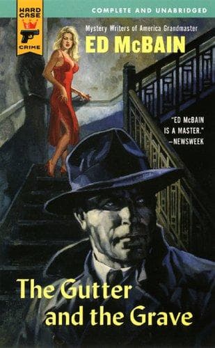 Cover of The Gutter and the Grave (Hard Case Crime) by Evan Hunter