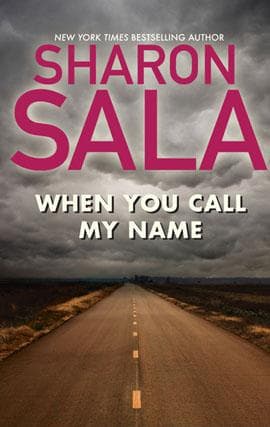 Cover of When You Call My Name by Sharon Sala