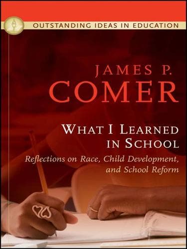 Cover of What I learned in school by James P. Comer