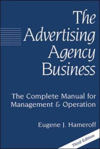 Cover of The advertising agency business by Eugene J. Hameroff