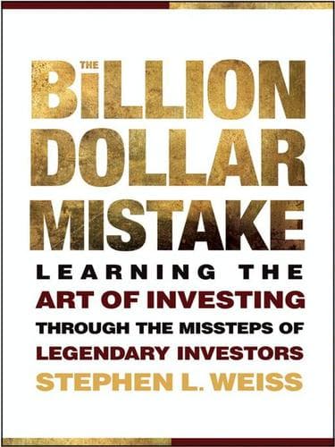 Cover of The billion dollar mistake by Stephen L. Weiss