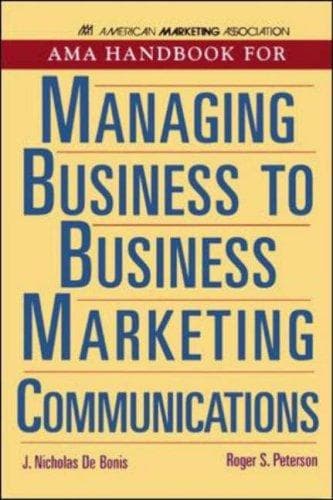 Cover of AMA handbook for managing business to business marketing communications by J. Nicholas DeBonis