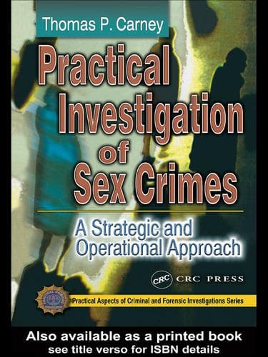 Cover of Practical investigation of sex crimes by Thomas P. Carney