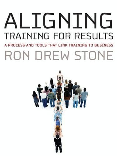 Cover of Aligning training for results by Ron Drew Stone