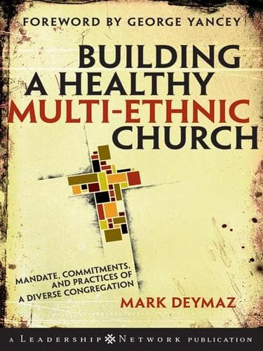 Cover of Building a healthy multi-ethnic church by Mark DeYmaz