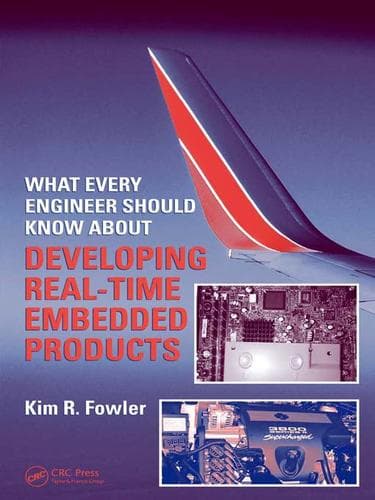 Cover of What every engineer should know about real-time embedded systems design by Kim Fowler