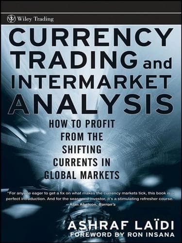 Cover of Currency trading and intermarket analysis by Ashraf Laidi