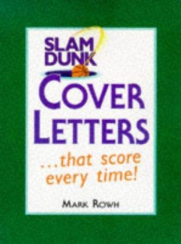 Cover of Slam dunk cover letters by Mark Rowh