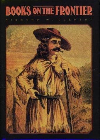Cover of Books on the frontier by Richard W. Clement
