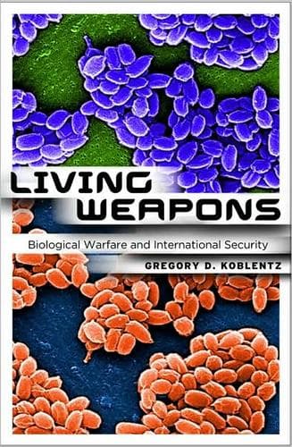 Cover of Living weapons by Gregory D. Koblentz