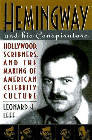 Cover of Hemingway and his conspirators by Leonard J. Leff