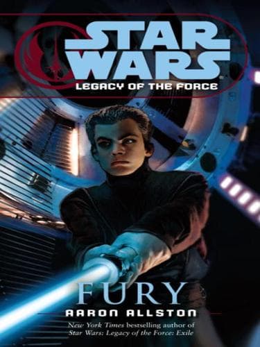 Cover of Star Wars - Legacy of the Force - Fury by Aaron Allston