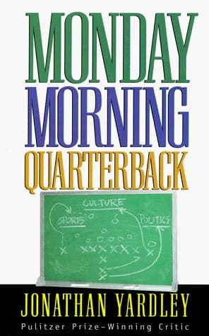 Cover of Monday morning quarterback by Jonathan Yardley
