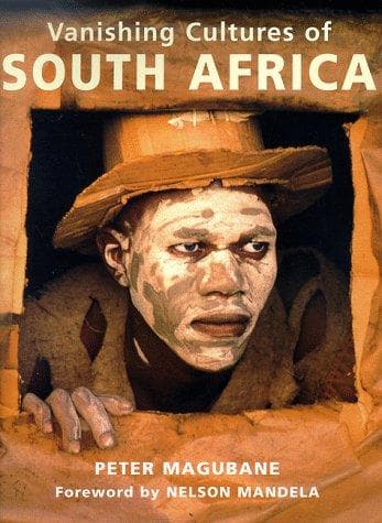 Cover of Vanishing cultures of South Africa by Peter Magubane