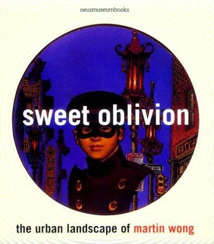 Cover of Sweet oblivion by Martin Wong