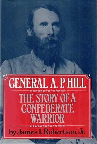 Cover of General A.P. Hill by James I. Robertson