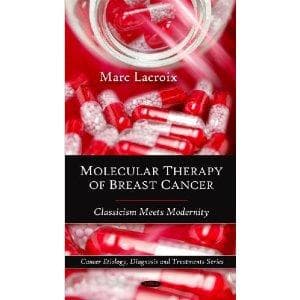 Cover of Molecular therapy of breast cancer by Marc Lacroix